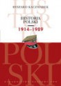 Historia Polski 1914-1989 - Ryszard Kaczmarek