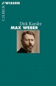 Max Weber (German Edition) - Dirk Kaesler