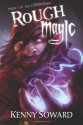 Rough Magic - Kenny Soward, J.M. Martin