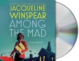 Among the Mad (Maisie Dobbs Novels) - Jacqueline Winspear