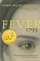 Fever 1793 - Laurie Halse Anderson, Lori Earley