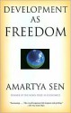 Development as Freedom - Amartya Sen