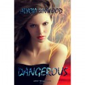 Dangerous - Alycia Linwood