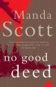 No Good Deed - Manda Scott