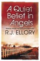 A Quiet Belief In Angels - R.J. Ellory