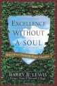 Excellence Without a Soul: How a Great University Forgot Education - Harry Lewis