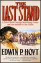 The Last Stand - Edwin Palmer Hoyt