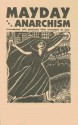 Mayday And Anarchism: Remembrance And Resistance From Haymarket To Now - Anna Key, Nestor Makhno