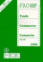 Fao Trade Yearbook: Volume 50 - Fao