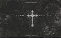 The Girl Must Die: 18 Postcards - Erika Lopez, Jeffrey Hicken