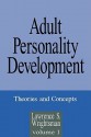 Adult Personality Development: Theories And Concepts - Lawrence S. Wrightsman Jr.