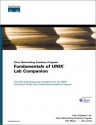 Cisco Networking Academy Program: Fundamentals of Unix Lab Companion - Dan Myers, Cisco Systems Inc.