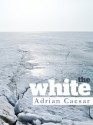 The White - Adrian Caesar