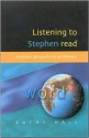 Listening to Stephen Read - Kathy Hall