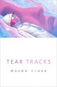 Tear Tracks: A Tor.Com Original - Malka Older