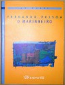 O Marinheiro - Fernando Pessoa