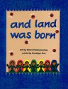 And Land Was Born - Uma Krishnaswamy, Uma Krishnaswamy Sandhya Rao