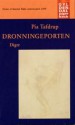 Dronningeporten - Pia Tafdrup