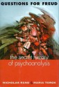 Questions for Freud: The Secret History of Psychoanalysis - Nicholas T. Rand, Maria Torok