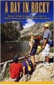 A Day In Rocky (Great Things To Do During A Visit To Rocky Mountain National Park - John Gunn, Books West