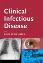 Clinical Infectious Disease - David Schlossberg