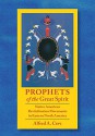 Prophets of the Great Spirit: Native American Revitalization Movements in Eastern North America - Alfred Cave