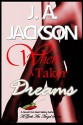 When a Taker Dreams: Lust Is A Powerful Emotion! - J. A. Jackson, Rossi V. Jackson