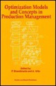 Optimization Models and Concepts in Production Management - Bradimaarte, Agostino Villa, Bradimaarte