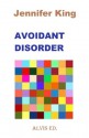 Avoidant Disorder - Jennifer King