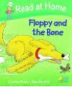 Floppy and the Bone (Read At Home: Level 2c) - Cynthia Rider, Alex Brychta