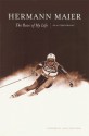 Hermann Maier: The Race of My Life - Hermann Maier, Lance Armstrong, Knut Okresek, David Kramer