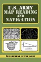 U.S. Army Guide to Map Reading and Navigation - U.S. Department of the Army