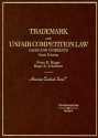 Maggs and Schechter's Trademark and Unfair Competition Law: Cases and Comments, 6th - Peter B. Maggs, Roger E. Schechter