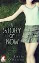 A Story of Now - Emily O'Beirne