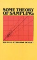 Some Theory of Sampling - W. Edwards Deming, William Edwards Deming