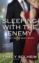 Sleeping With the Enemy (Out of Bounds Novel, An) - Tracy Solheim