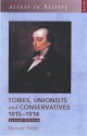 Tories, Unionists And Conservatives 1815 1914 (Access To History) - Duncan Watts