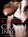 Crash Into Me (Heart of Stone) - Orson Scott Card, Christian Fox, Veronica Meunch