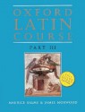 Oxford Latin Course: Part III (2nd Edition) - Maurice Balme, James Morwood