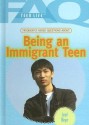 Frequently Asked Questions about Being an Immigrant Teen - Jared Meyer