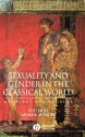 Sexuality and Gender in the Classical World: Readings and Sources - Laura K. McClure