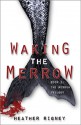 Waking the Merrow - Heather Rigney