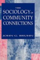 The Sociology of Community Connections - John G. Bruhn