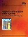 Integrated Vehicle-Based Safety Systems Heavy-Truck On-Road Test Report - Ryan Harrington, Andy Lam, Emily Nodine