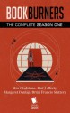 Bookburners The Complete Season One - Mur Lafferty, Max Gladstone, Margaret Dunlap, Brian Francis Slattery