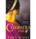 Cleopatra: A life - Stacy Schiff