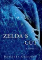 Zelda's Cut - Philippa Gregory