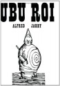 Ubu Roi - Alfred Jarry, Barbara Wright, Franciszka Themerson