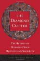 The Diamond Cutter: The Buddha On Managing Your Business And Your Life - Michael Roach