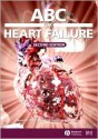 ABC of Heart Failure - Russell C. Davis, Gregory Y.H. Lip